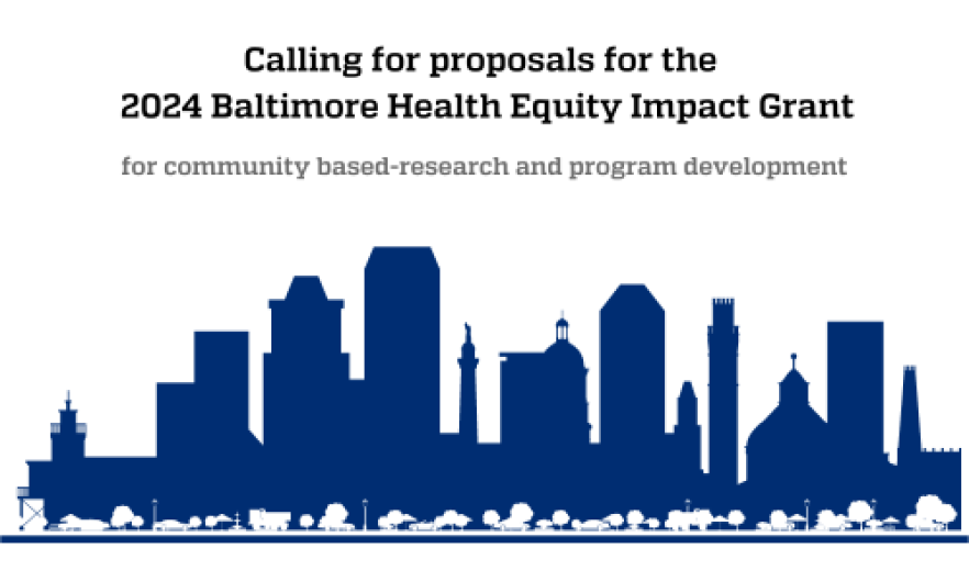 Baltimore Health Equity Impact Grant 2025 requests for proposals open